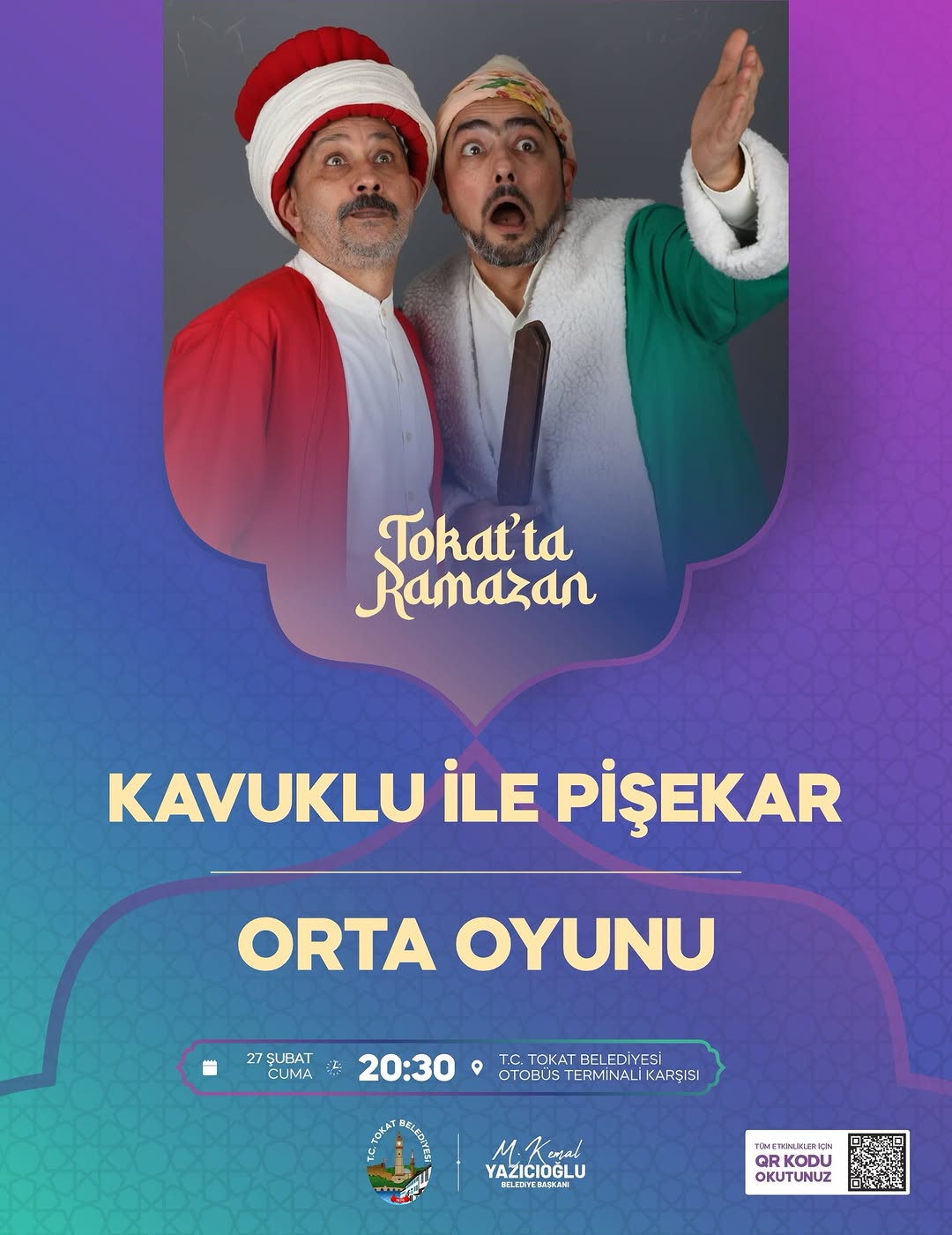 Tokat Belediyesi Ramazan Etkinlik Çadırında Kavuklu ve Pişekar Orta Oyununu Saat 20:30'da Gerçekleştirecek
