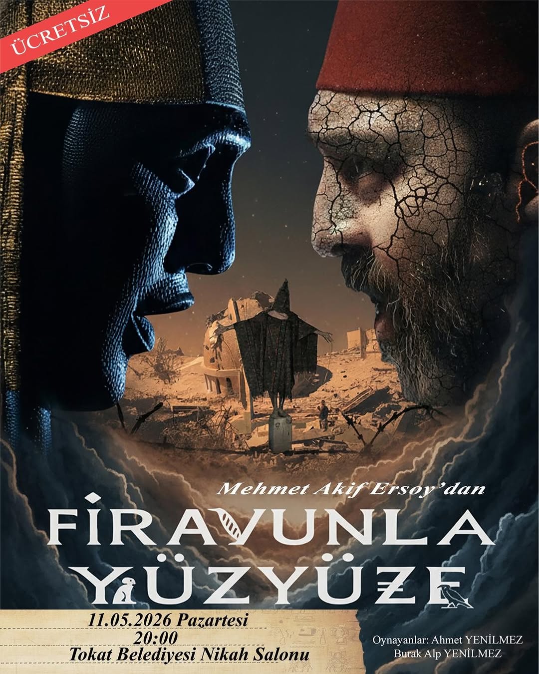 Mehmet Akif Ersoy'dan 'Firavunla Yüz Yüze' Tiyatro Oyunu Tokat Belediyesi'nde Sahnelenecek