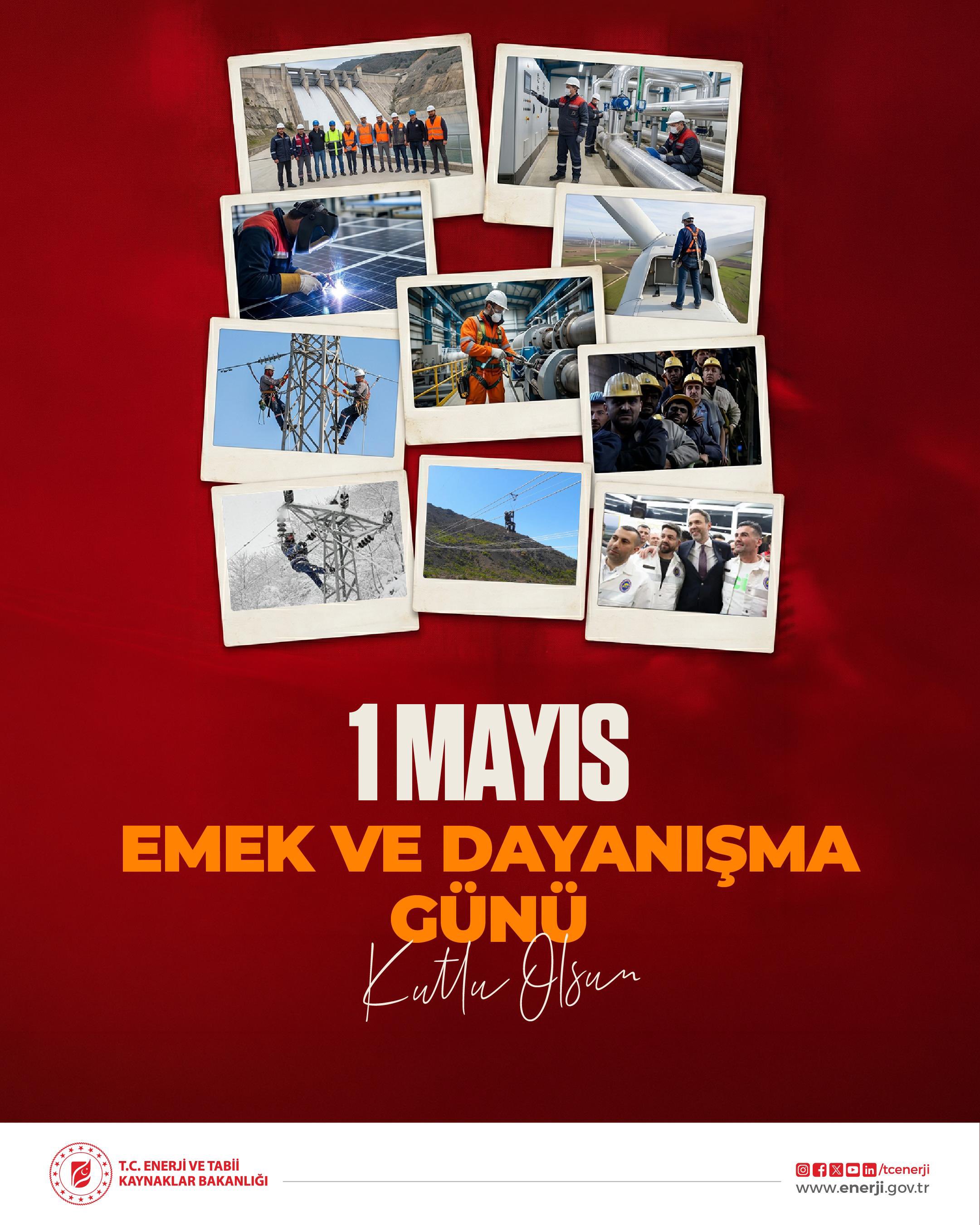 1 Mayıs'ta enerji ve madencilik işçilerine teşekkür