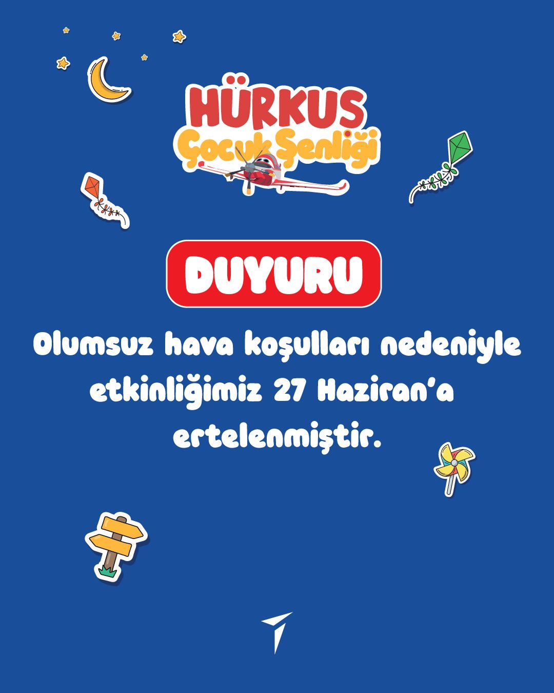 HÜRKUŞ Çocuk Şenliği tarih değişikliği duyurusu